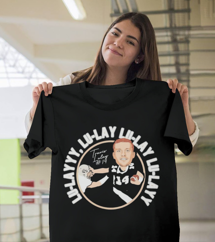 LU-LAYYY LU-LAY LULAY LU-LAY Travis Lulay #14 T-Shirt