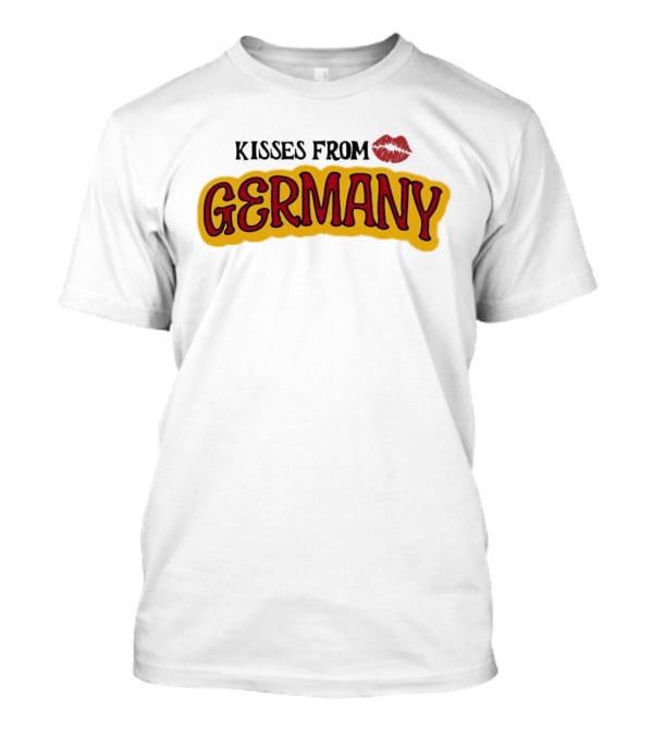 Kisses From Germany With Love T-Shirt