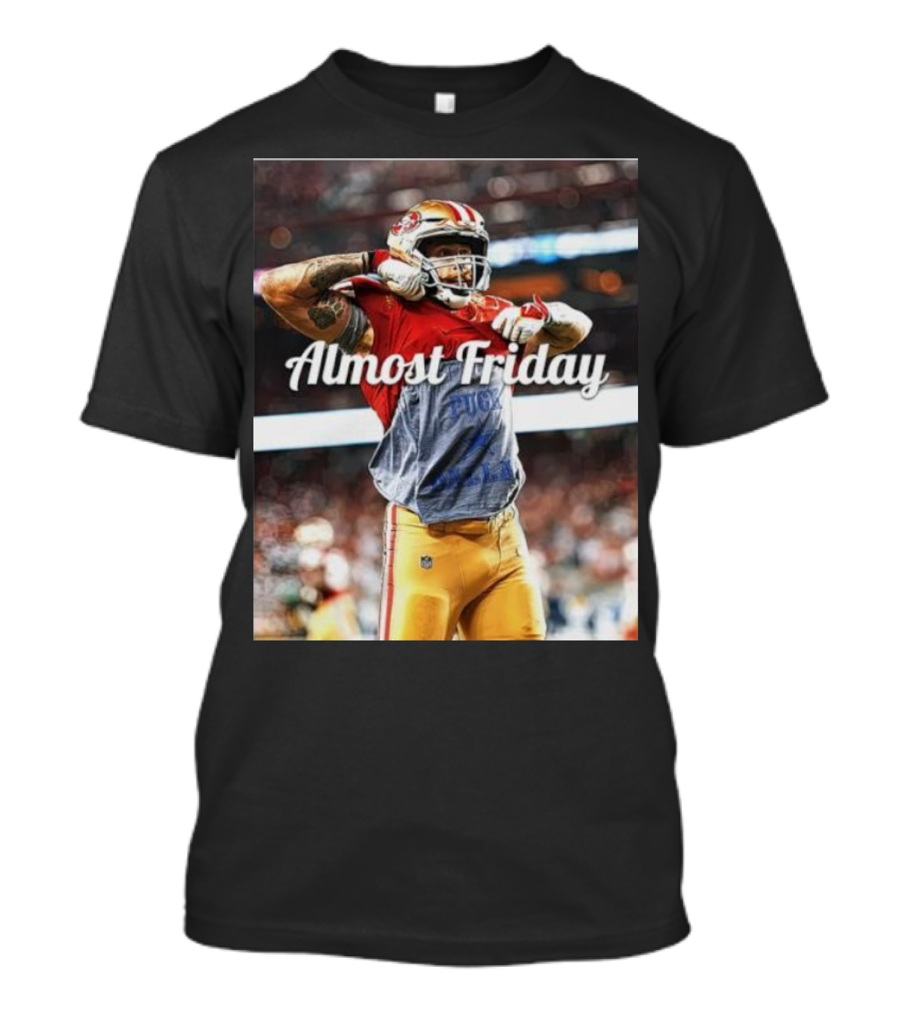 Almost Friday TD Celebration San Francisco Football Excitement T-Shirt
