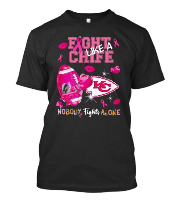 Fight Like A Chief Nobody Fights Alone Breast Cancer KC Pink Ribbon Football Gloves T-Shirt