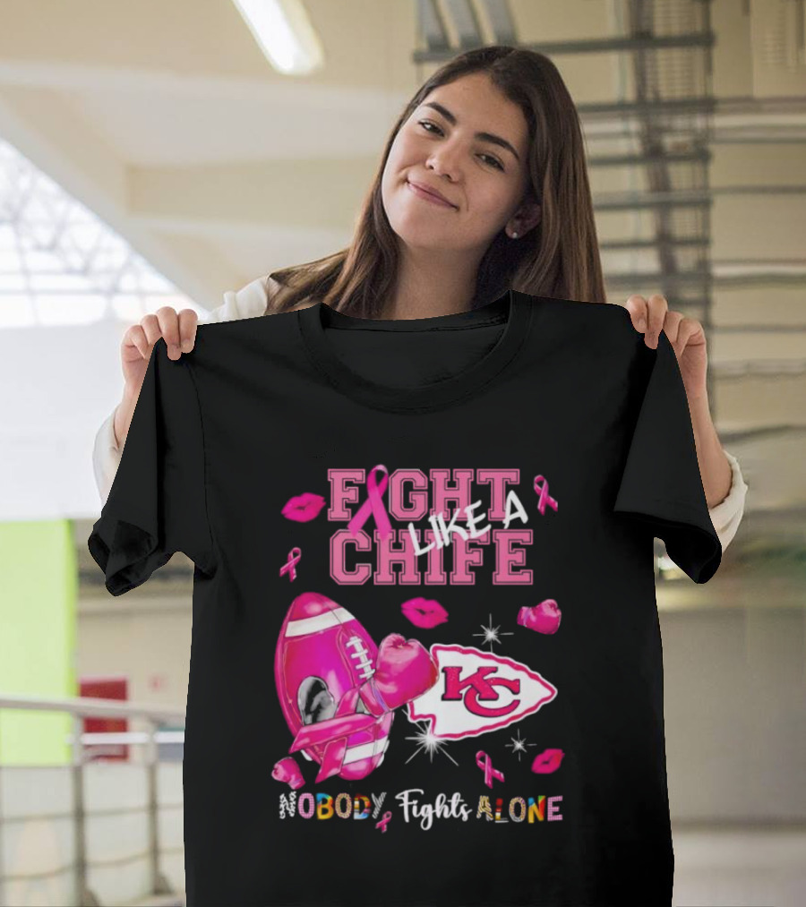 Fight Like a Chief Nobody Fights Alone Breast Cancer KC Pink Ribbon Football Gloves T-Shirt