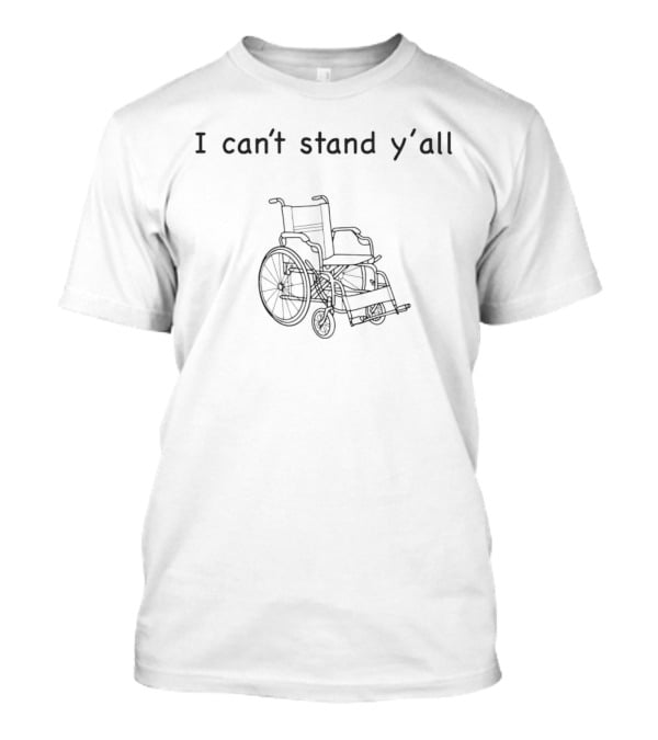 I Can't Stand Y'all Uplift Everyone Else Dropping Football T-Shirt