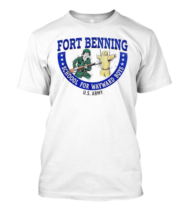 Fort Benning School For Wayward Boys U.S. Army T-Shirt