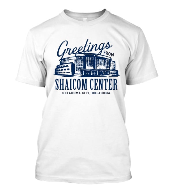 Greetings From Shaicom Center Oklahoma City Oklahoma T-Shirt