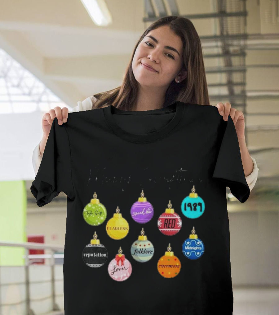 Merry Swiftmas Famous Christmas Ball Ornaments Fearless Red 1989 Reputation Folklore Evermore Midnights Eras Tour T-Shirt