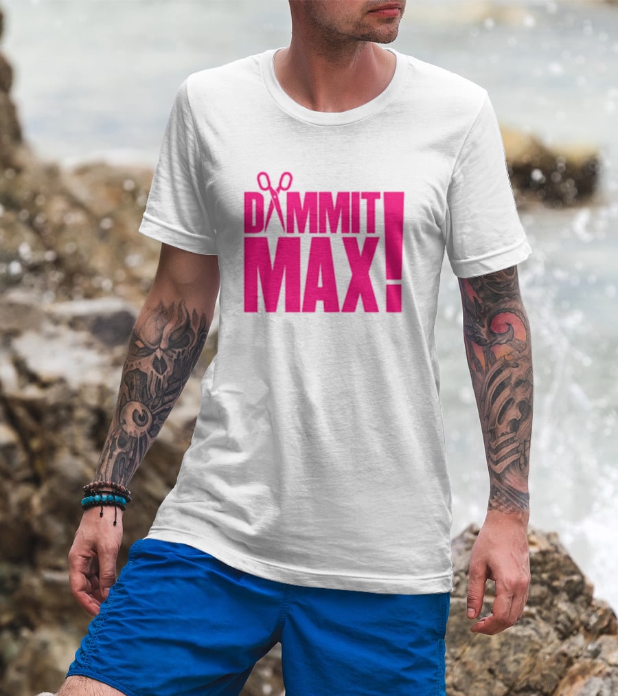 Dammit Max Scissors T-Shirt