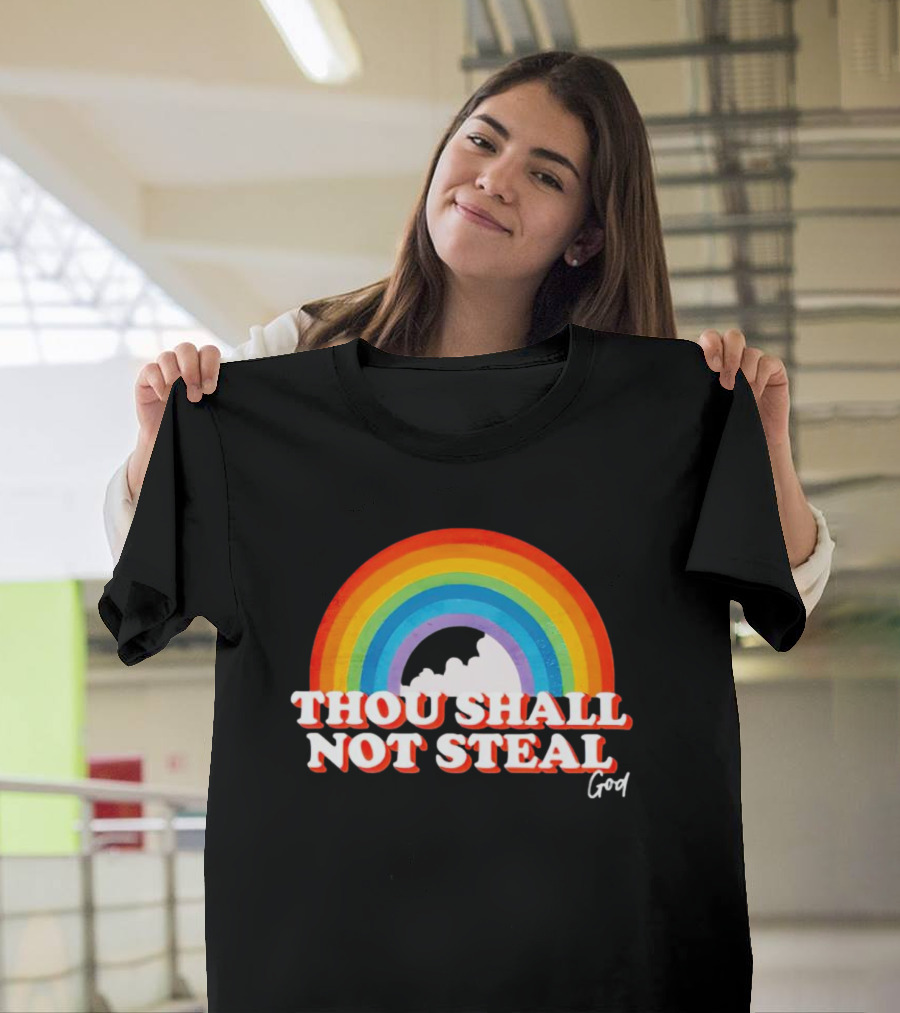 Rainbow Thou Shall Not Steal God Cloud T-Shirt