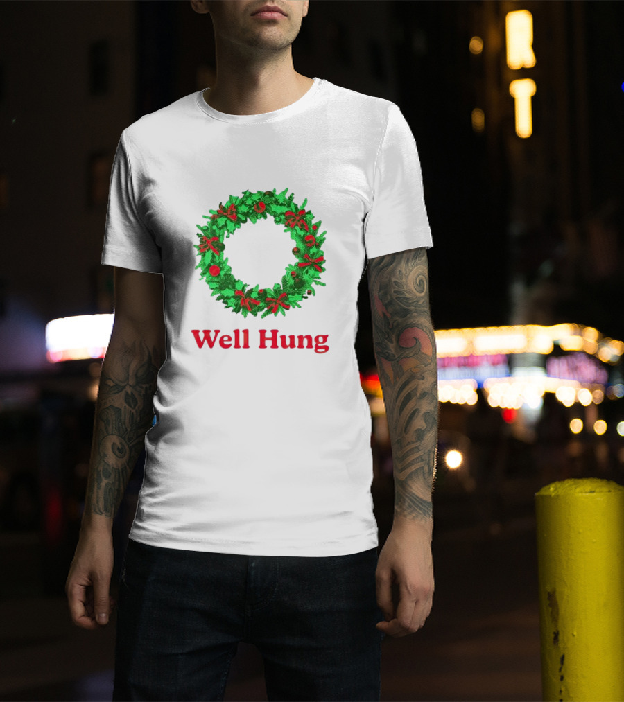 Well Hung Christmas Wreath T-Shirt