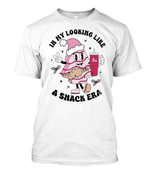 In My Looking Like A Snack Era Christmas Tree Cake Festive Icon With Holiday Drum And Drink Cup T-Shirt