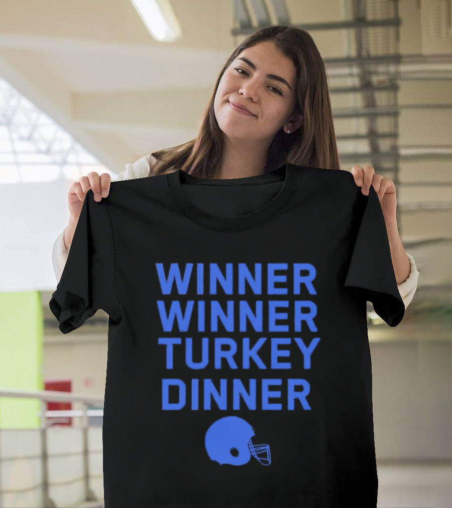 Winner Winner Turkey Dinner Detroit Lions Football T-Shirt