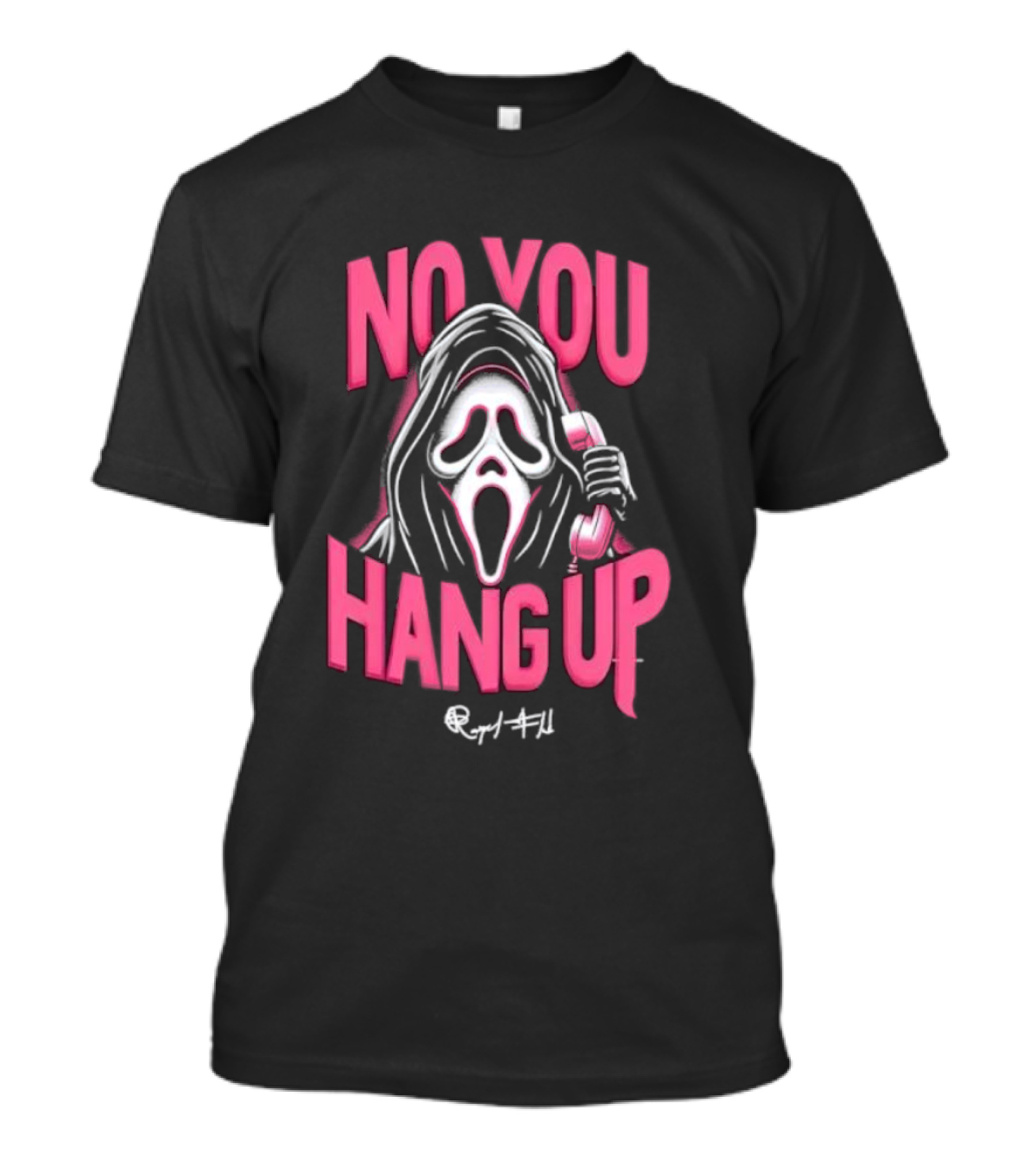 No You Hang Up Scream Mask Pink Phone T-Shirt