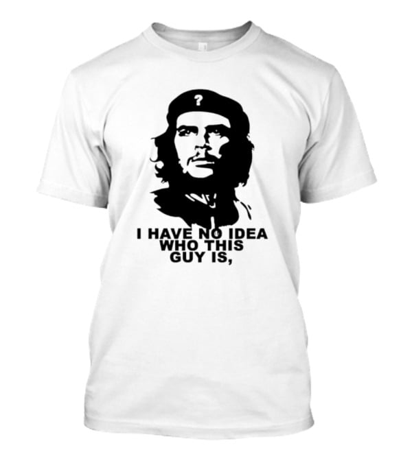 I Have No Idea Who This Guy Is Mysterious Icon Question Mark Hat T-Shirt