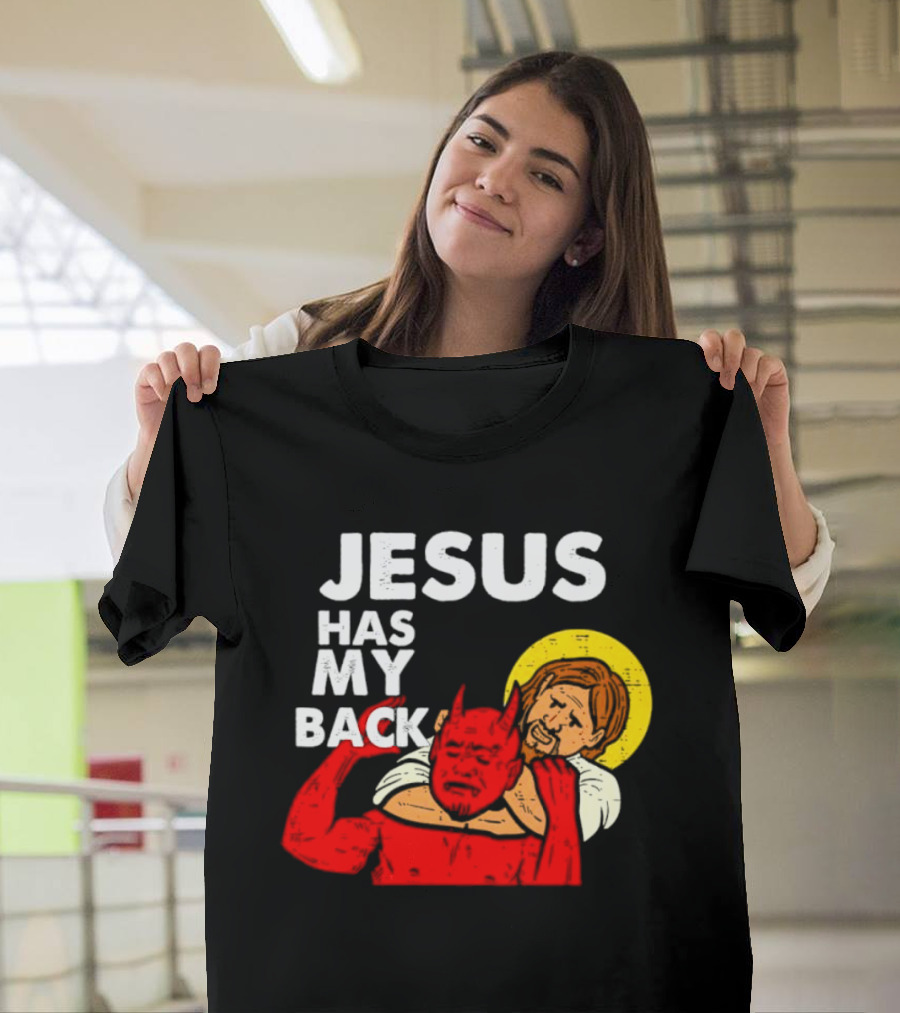 Jesus Has My Back With Devil Wrestling T-Shirt