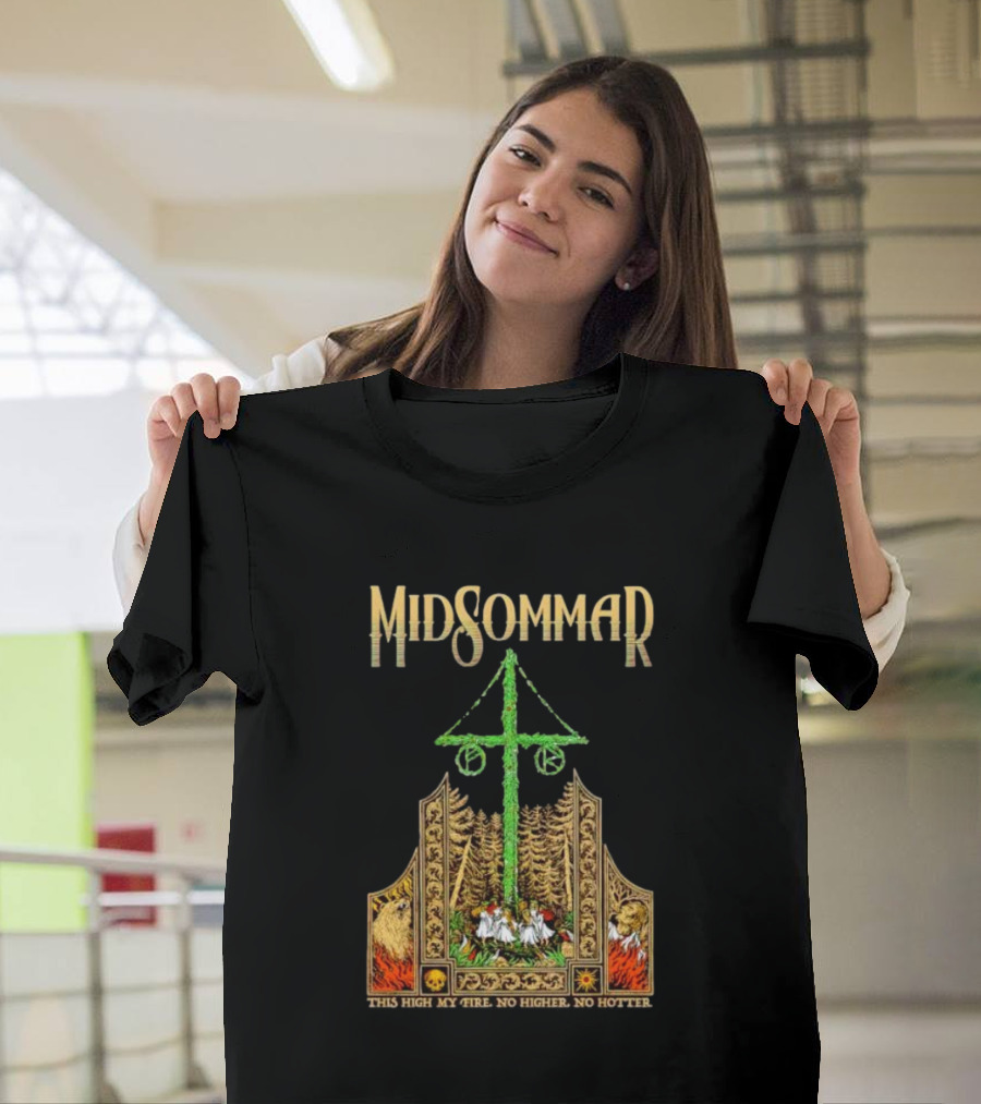 Midsommar This High My Fire Scene with Maypole and Forest Emblems T-Shirt