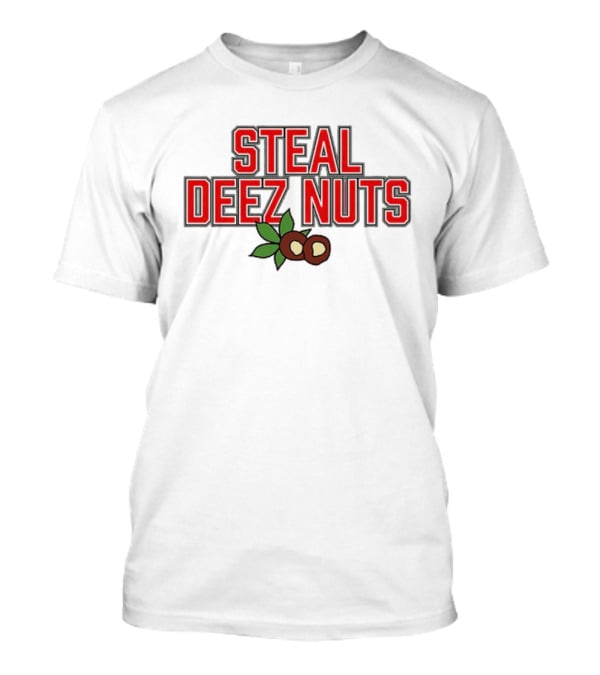 Ohio Steal Deez Nuts Red Text With Nuts And Leaves T-Shirt