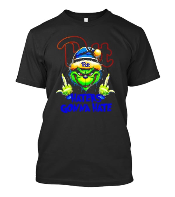 Pittsburgh Panthers Grinch Pitt Haters Gonna Hate T-Shirt