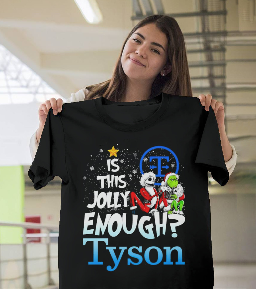 Is This Jolly Enough Jack Skellington and Grinch Tyson T-Shirt