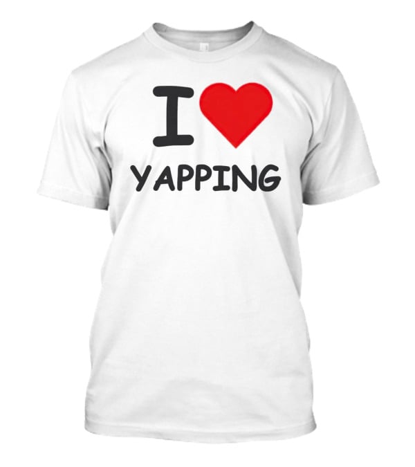 I Heart Yapping Enthusiast Passion T-Shirt