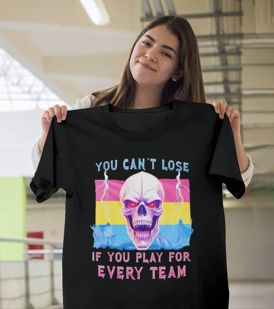You Can't Lose If You Play for Every Team Skull with Pansexual Flag and Lightning T-Shirt
