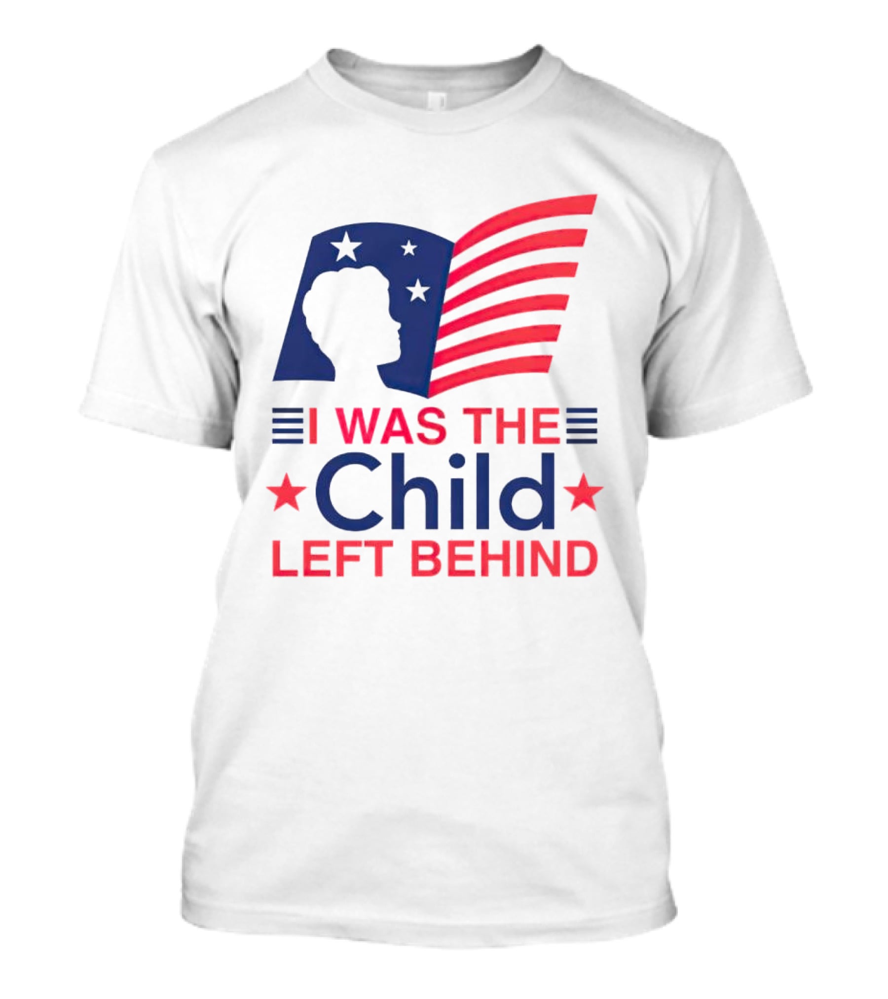 I Was The Child Left Behind T-Shirt