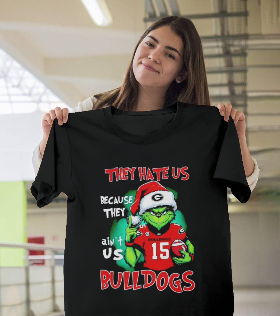 Grinch Santa Bulldogs They Hate Us Because They Ain't Us Football T-Shirt