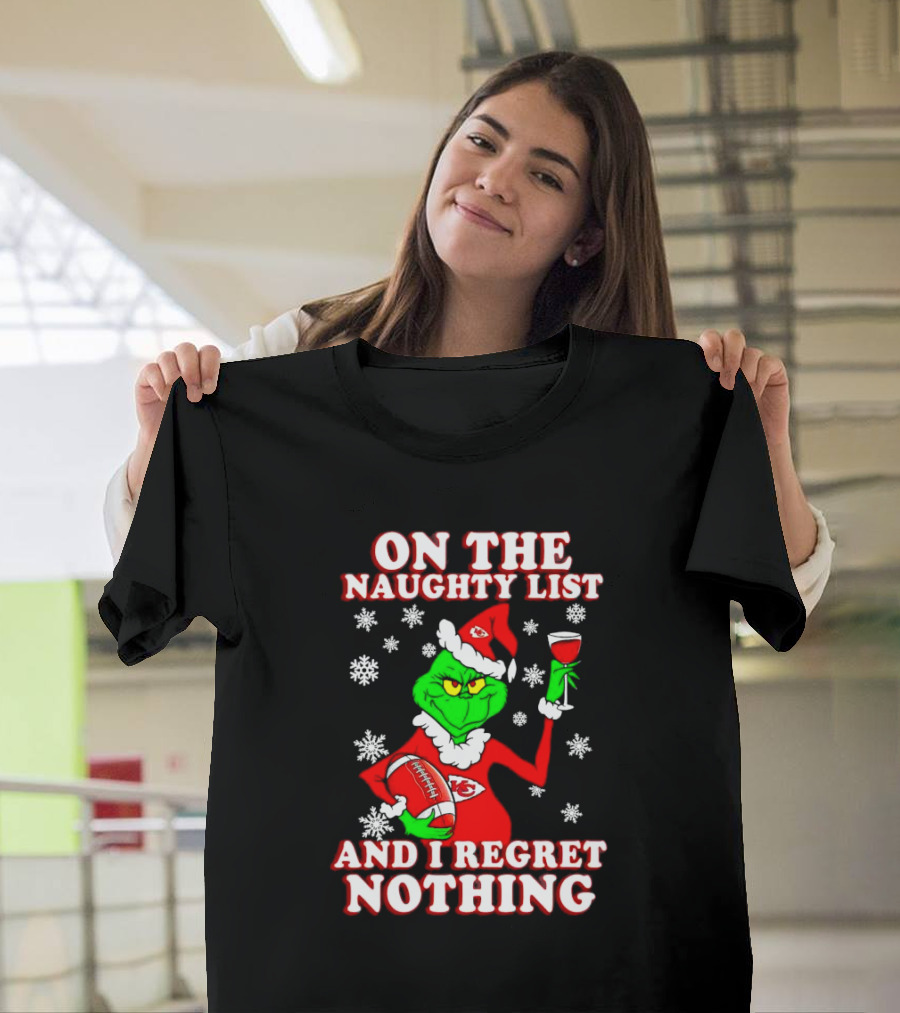 Grinch In Chiefs Colors With Naughty List And I Regret Nothing Christmas Football T-Shirt