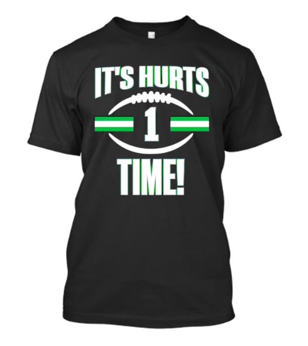 It's Hurts Time Football Number 1 T-Shirt