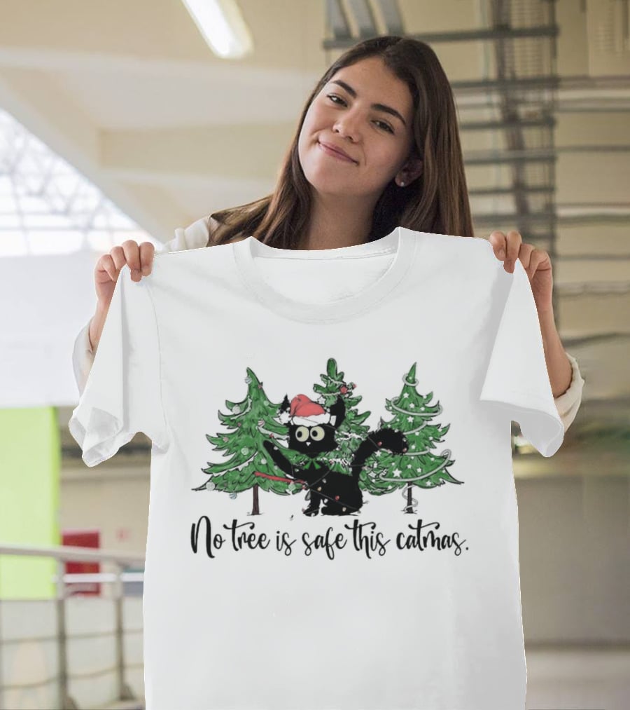 No Tree Is Safe This Catmas Naughty Black Cat Christmas T-Shirt