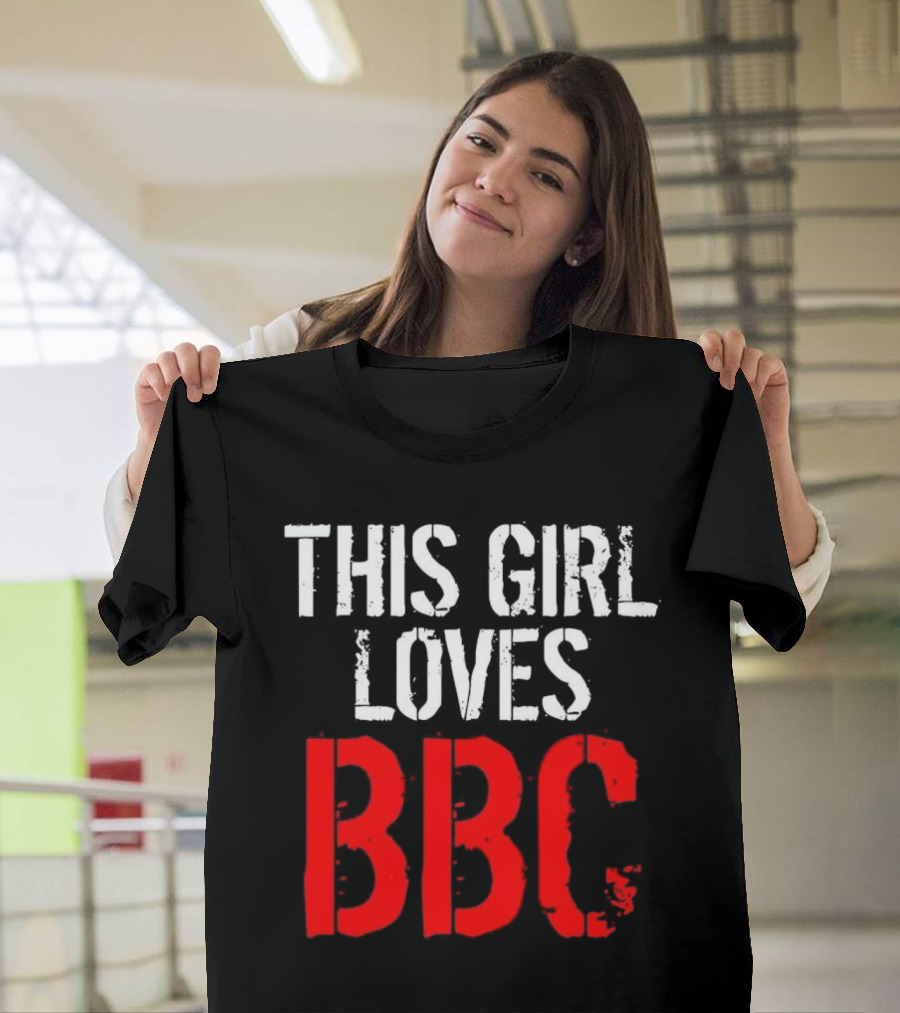 This Girl Loves BBC Text Bold Grunge Red White Contrast T-Shirt