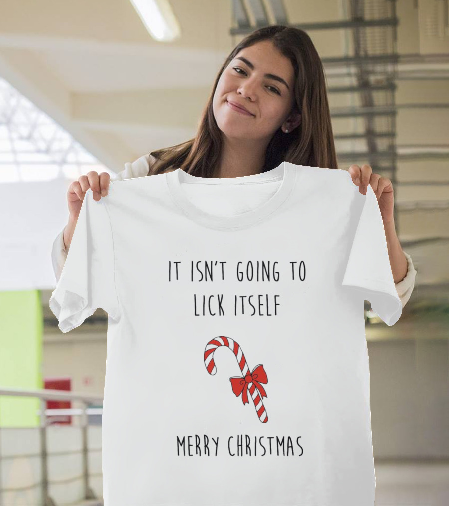 It Isn't Going To Lick Itself Merry Christmas Candy Cane Bow T-Shirt
