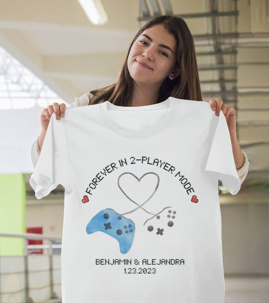 Forever in 2-Player Mode Gamer Couple Benjamin and Alejandra 1.23.2023 T-Shirt