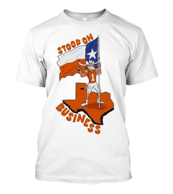 Stood On Business Texas Longhorns Mascot Holding Lone Star Flag T-Shirt
