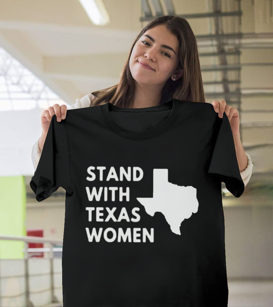 STAND WITH TEXAS WOMEN Map T-Shirt