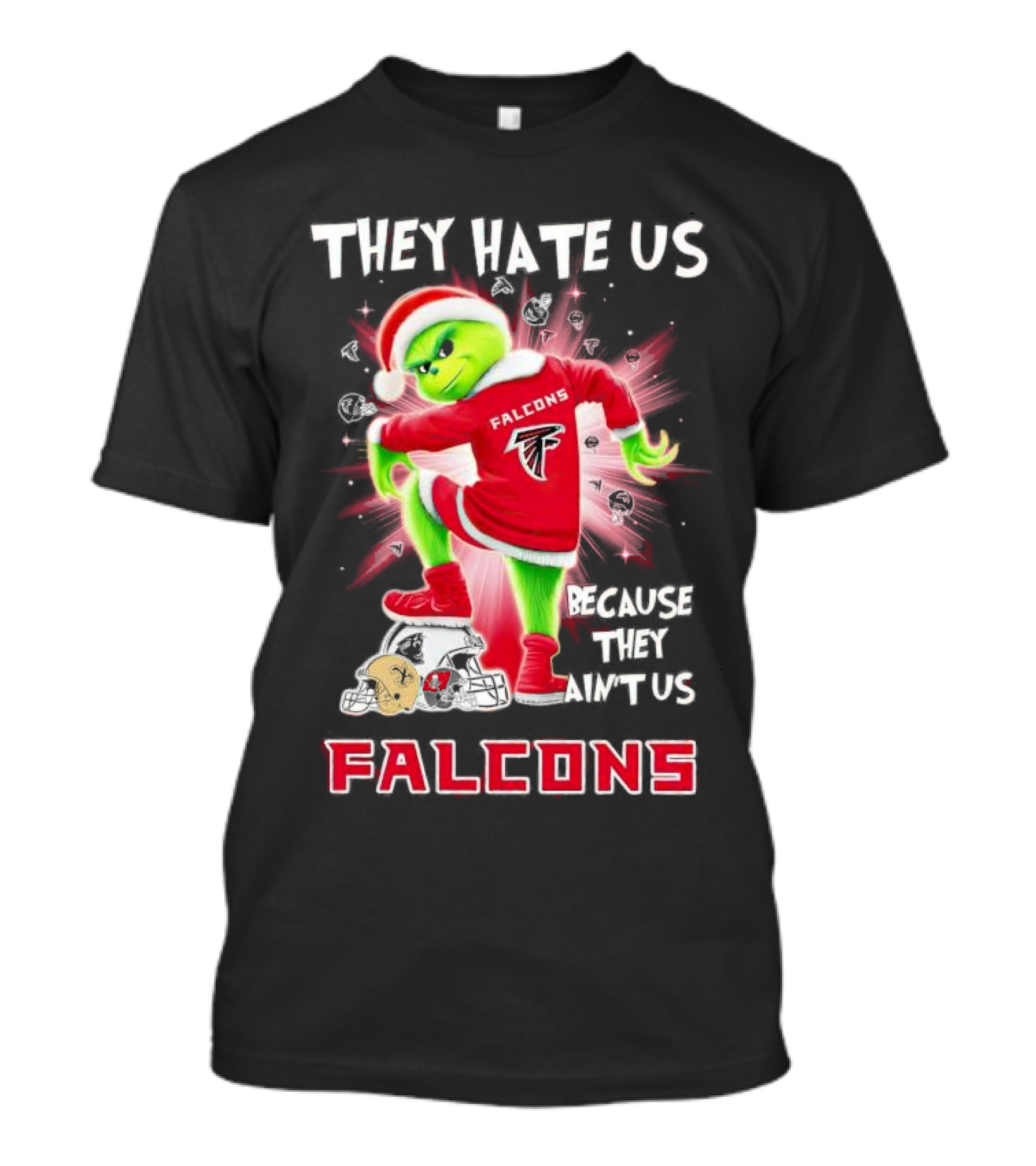Atlanta Falcons Grinch They Hate Us Because They Ain’t Us T-Shirt
