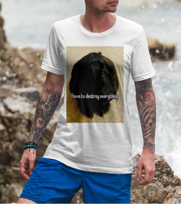 I Have To Destroy Everything Rabbit Black Humor Bunny T-Shirt