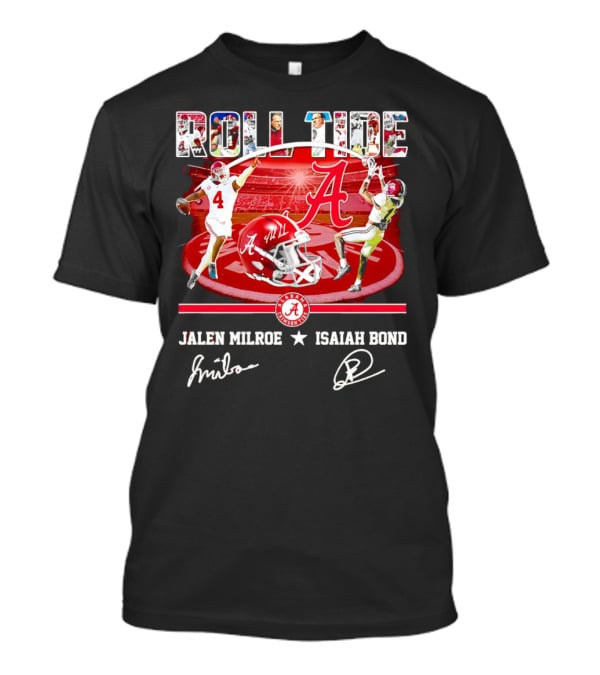 ROLL TIDE Alabama Crimson Tide Jalen Milroe Isaiah Bond T-Shirt