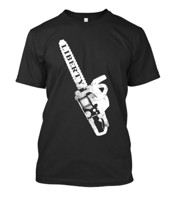 Liberty Chainsaw T-Shirt
