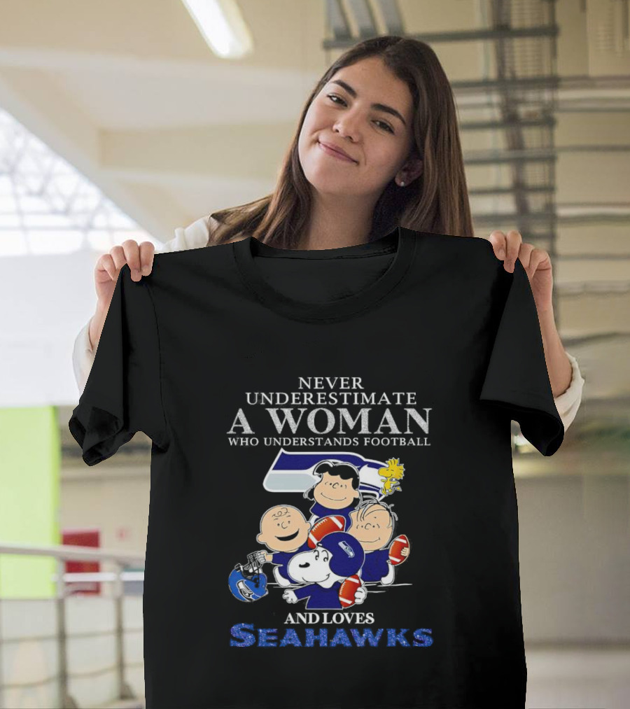Never Underestimate A Woman Who Understands Football And Loves Seahawks With Peanuts Characters T-Shirt