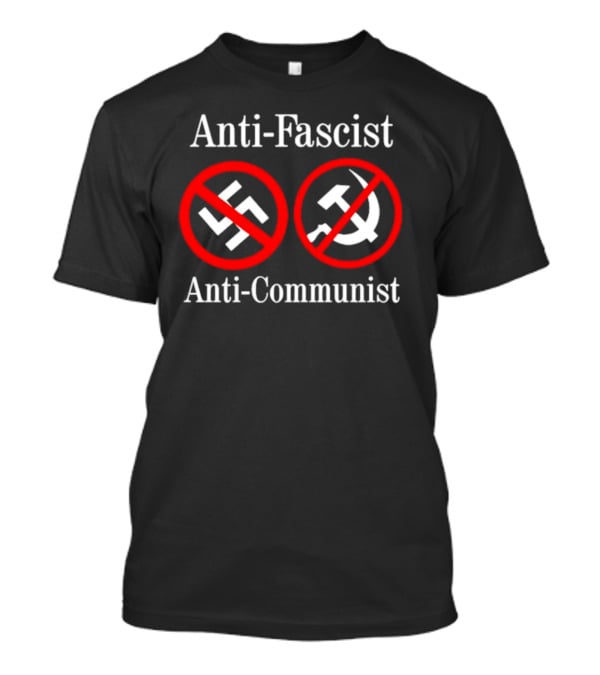 Anti-Fascist Anti-Communist Symbolic Opposition T-Shirt