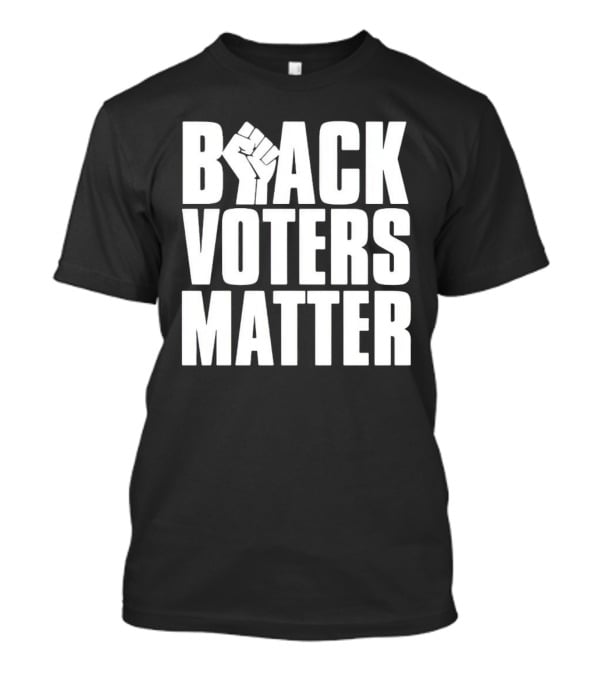 Black Voters Matter Fist Symbol Advocacy T-Shirt