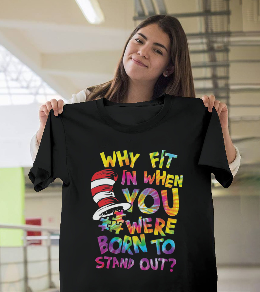 Why Fit In When You Were Born to Stand Out Colorful Hat Puzzle T-Shirt