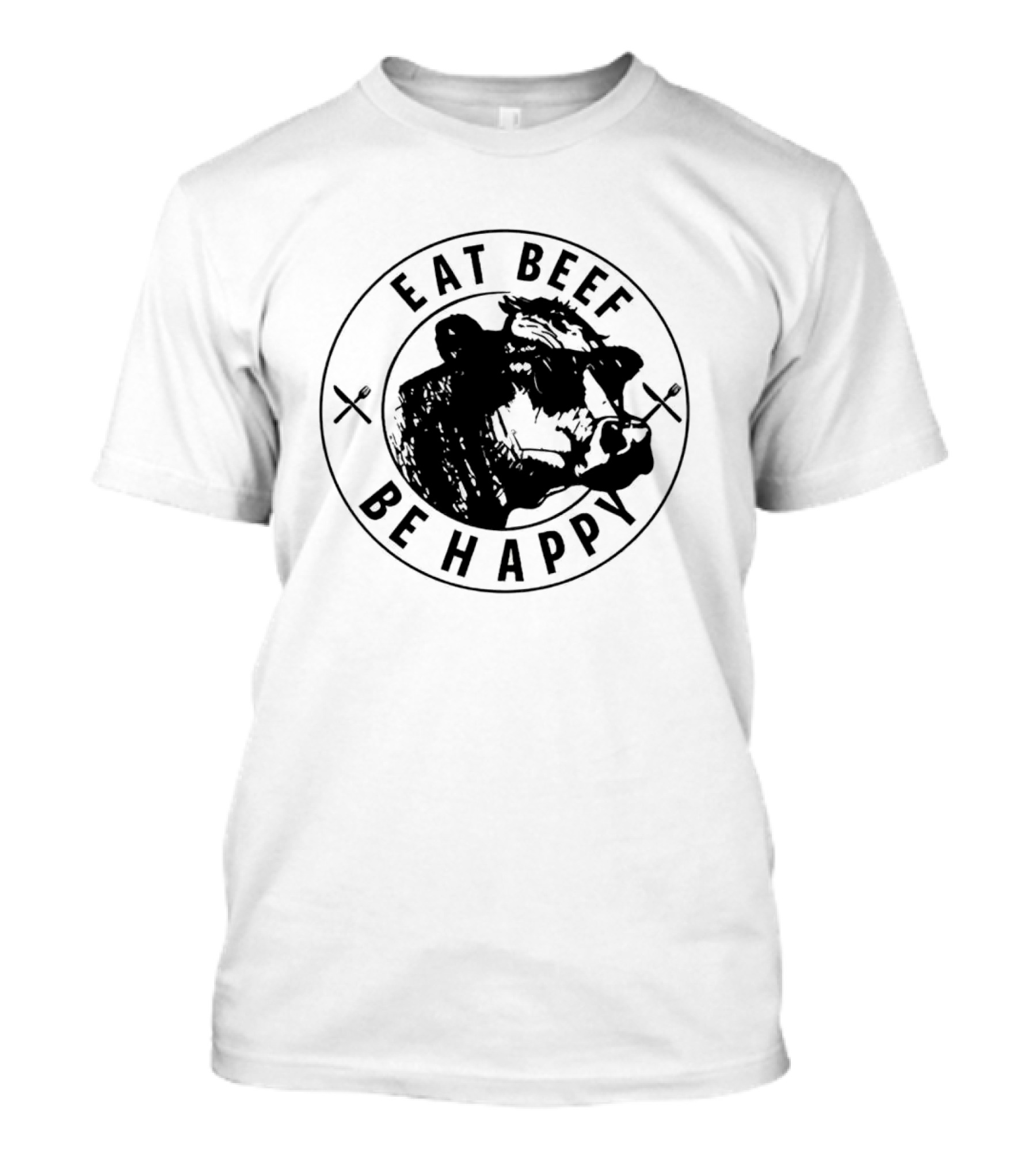 Eat Beef Be Happy Cow In Circle With Forks T-Shirt