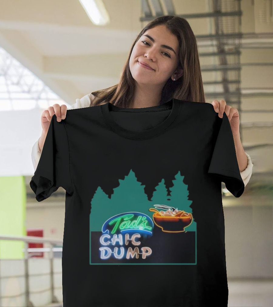 Tad's Chic Dump Neon Sign with Forest Background and Steaming Bowl T-Shirt