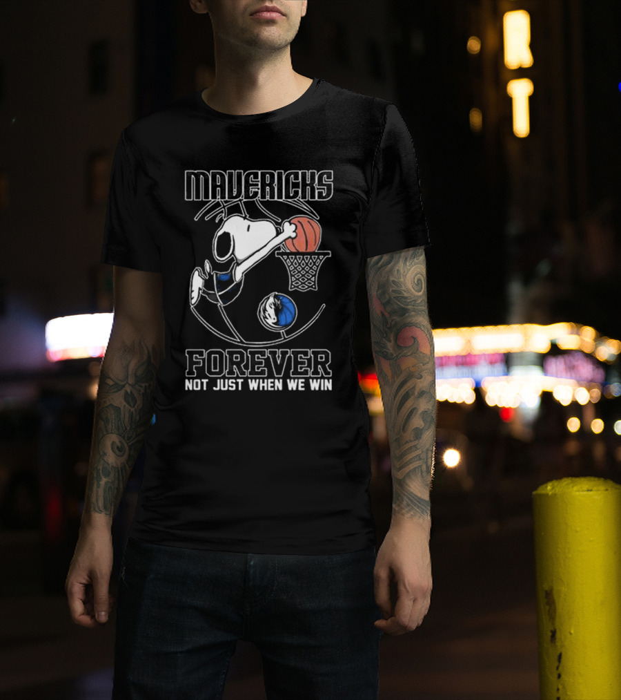 Mavericks Snoopy Basketball Forever Not Just When We Win T-Shirt