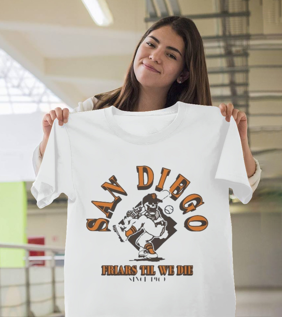 San Diego Friars Til We Die Baseball T-Shirt