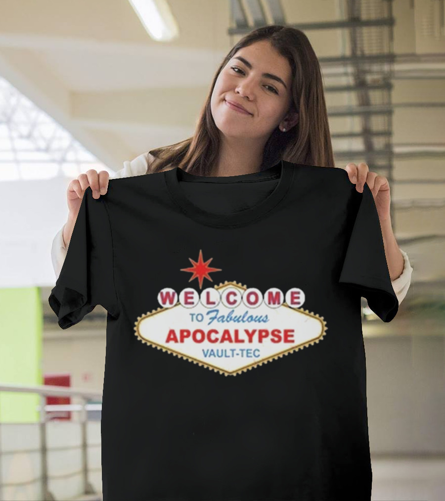 Welcome to Fabulous Apocalypse Vault-Tec Sign T-Shirt