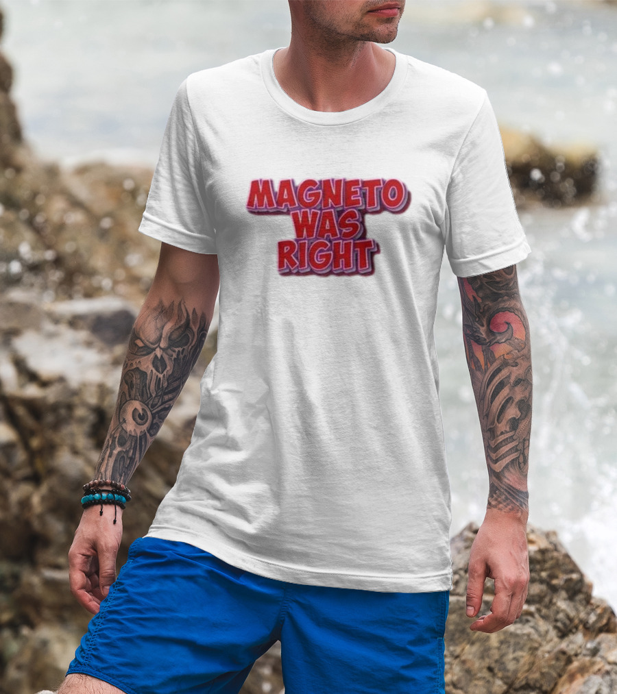 Magneto Was Right Bold Red Text Fandom T-Shirt