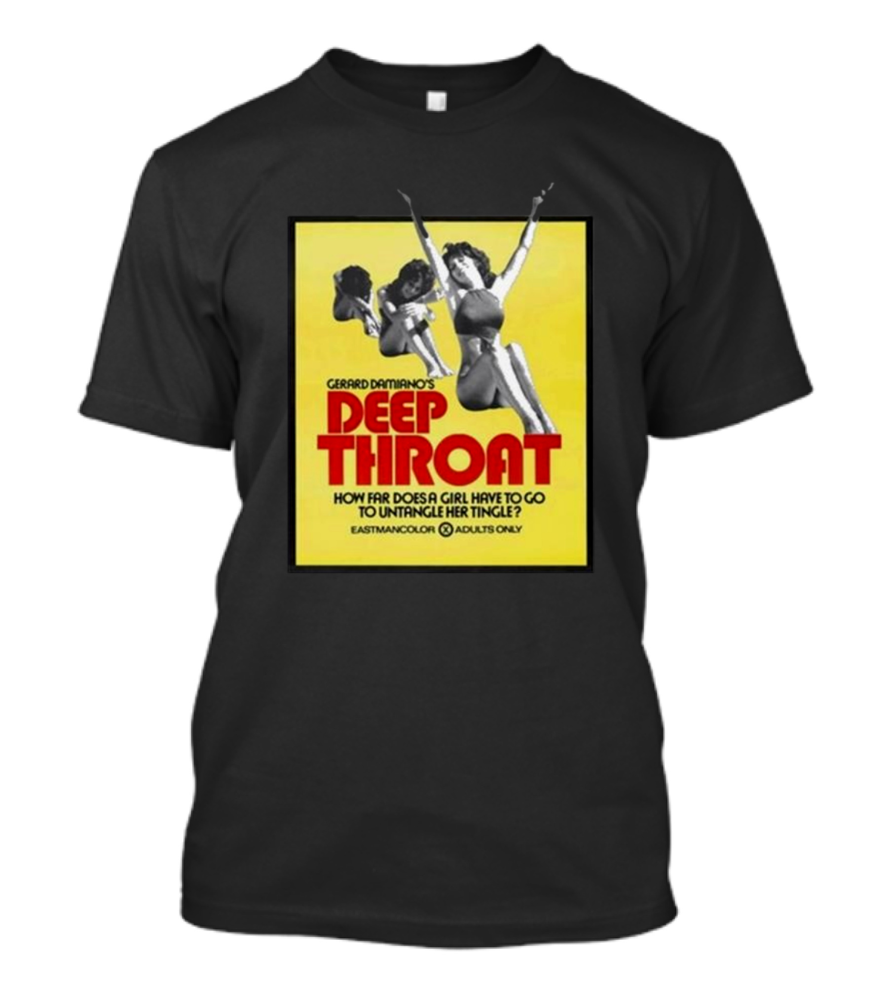 Gerard Damiano’s Deep Throat How Far Does A Girl Have To Go To Untangle Her Tingle? Eastmancolor Adults Only T-Shirt