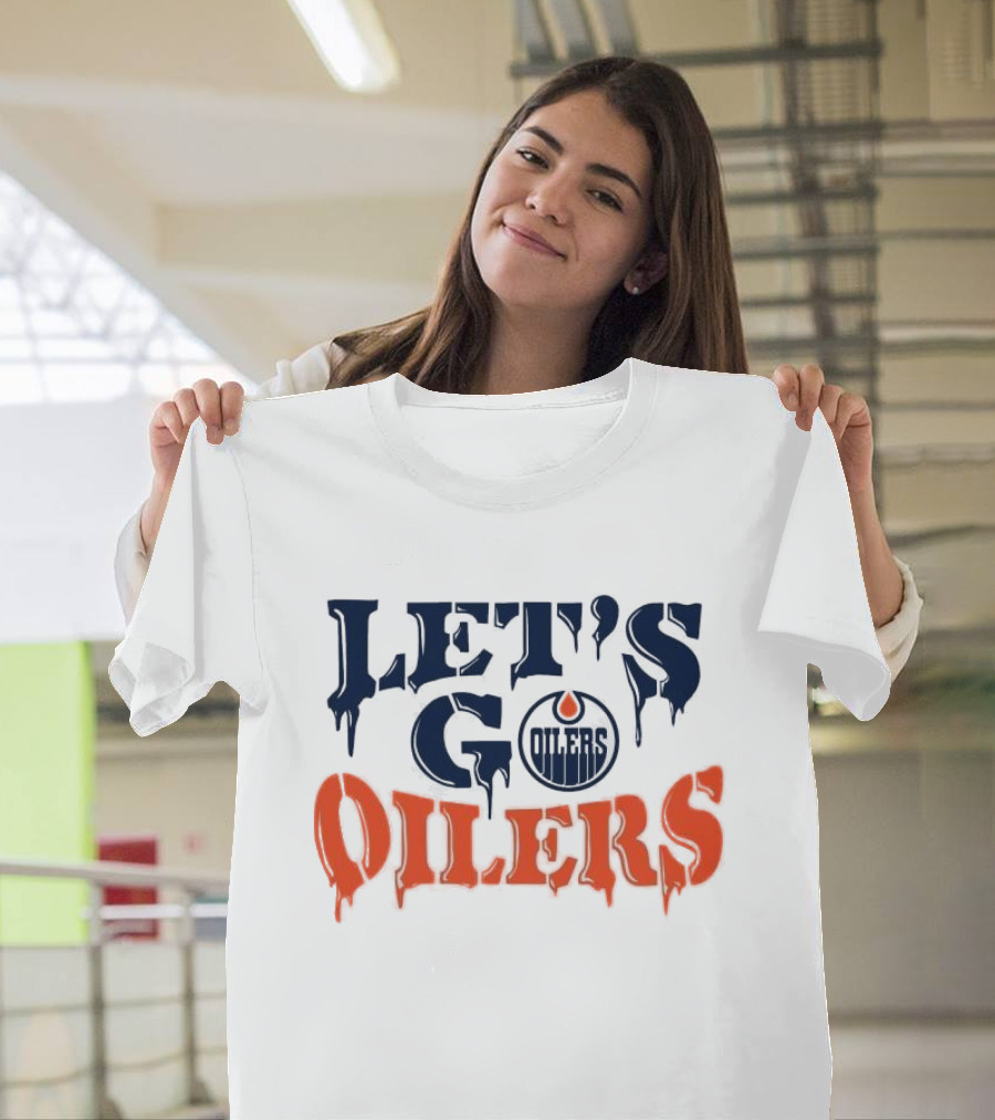 Let's Go Oilers Edmonton Hockey NHL T-Shirt