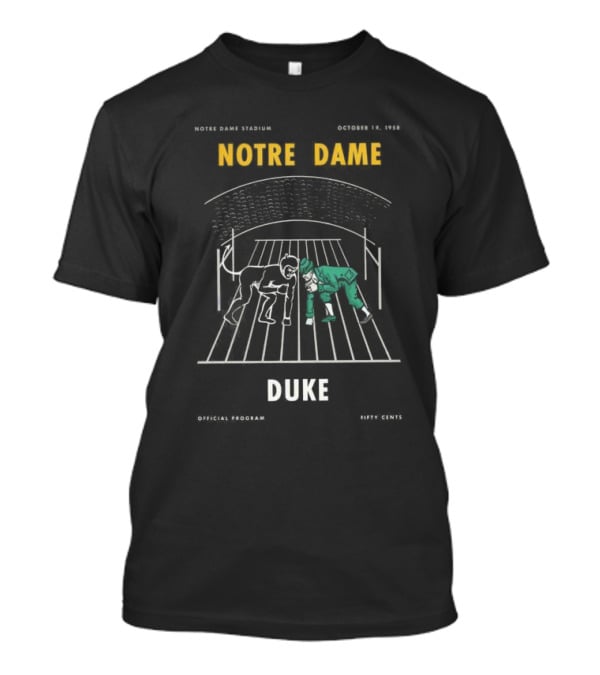 Notre Dame Stadium October 18 1958 Notre Dame Duke Official Program Fifty Cents T-Shirt